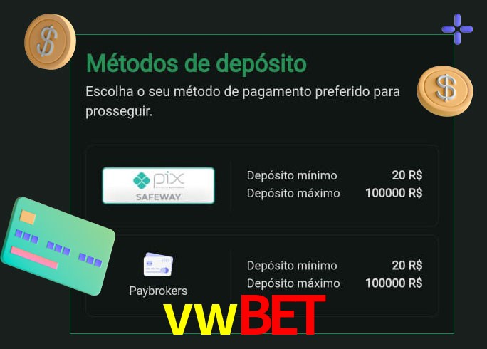 O cassino vwbet oferece uma grande variedade de métodos de pagamento